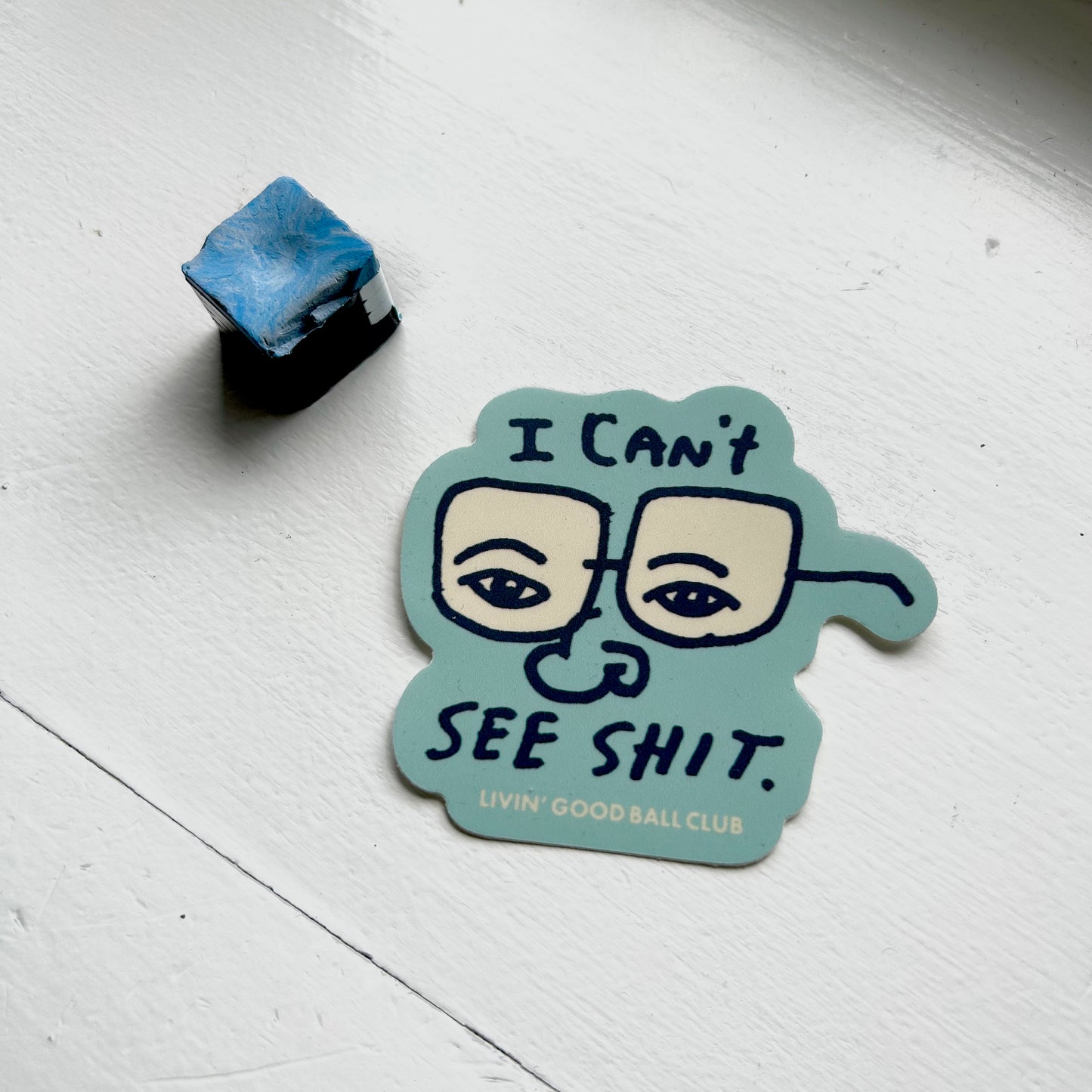 I Can't See 3" sticker