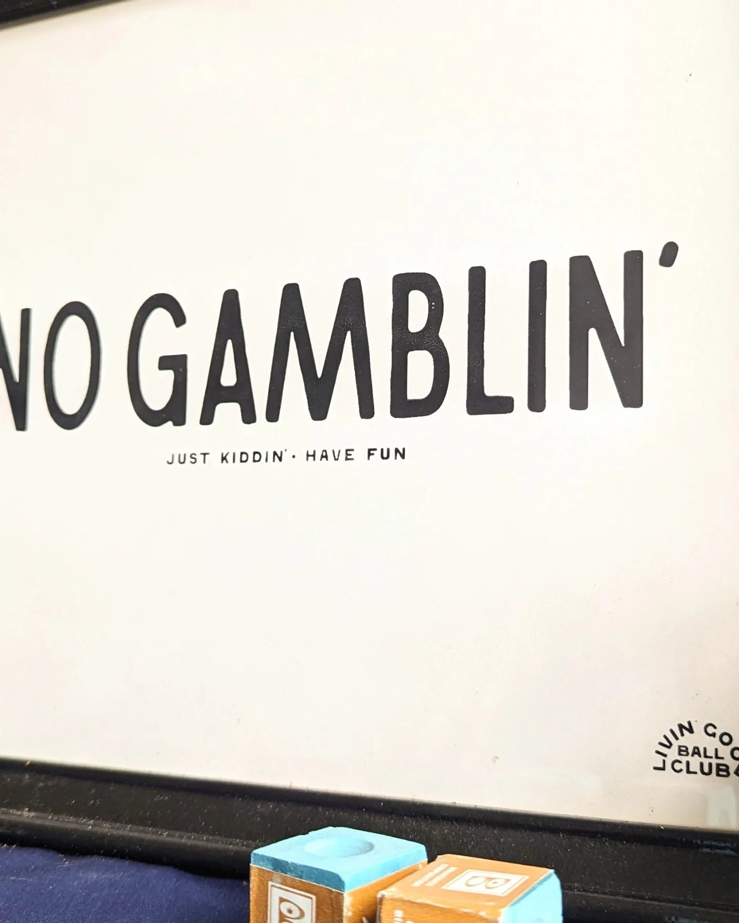 No Gamblin' Sign
