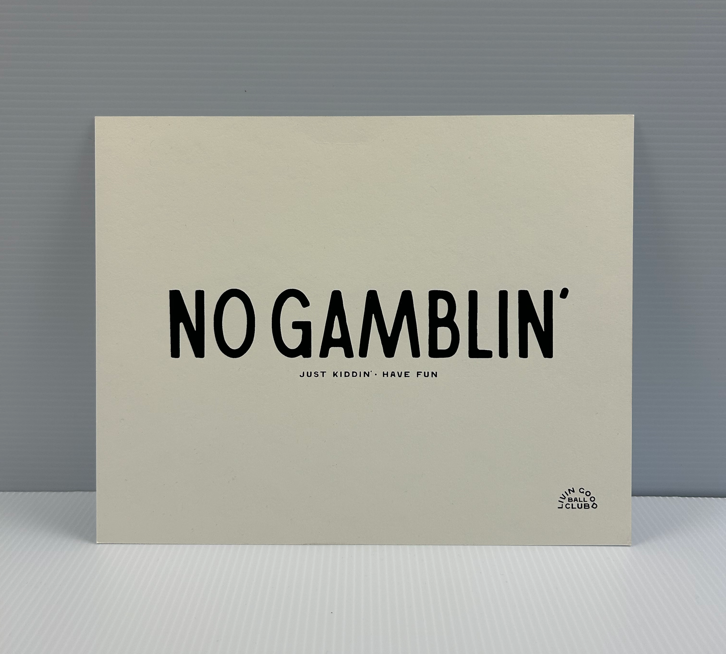 No Gamblin' Sign