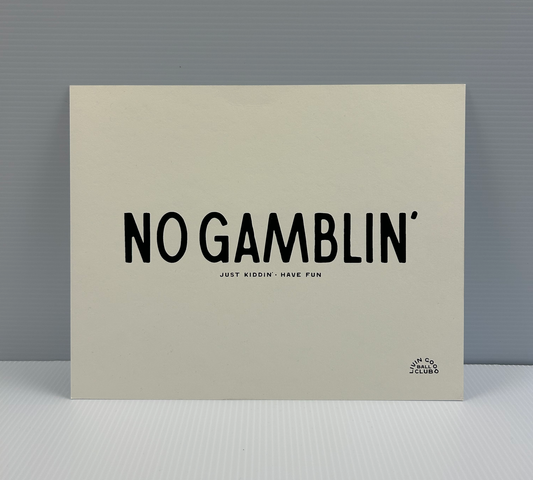 No Gamblin' Sign