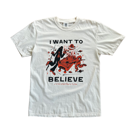 I Want to Believe Tee